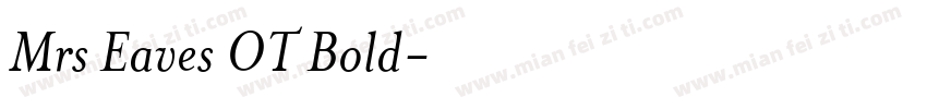 Mrs Eaves OT Bold字体转换